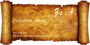 Zsivkov Ákos névjegykártya